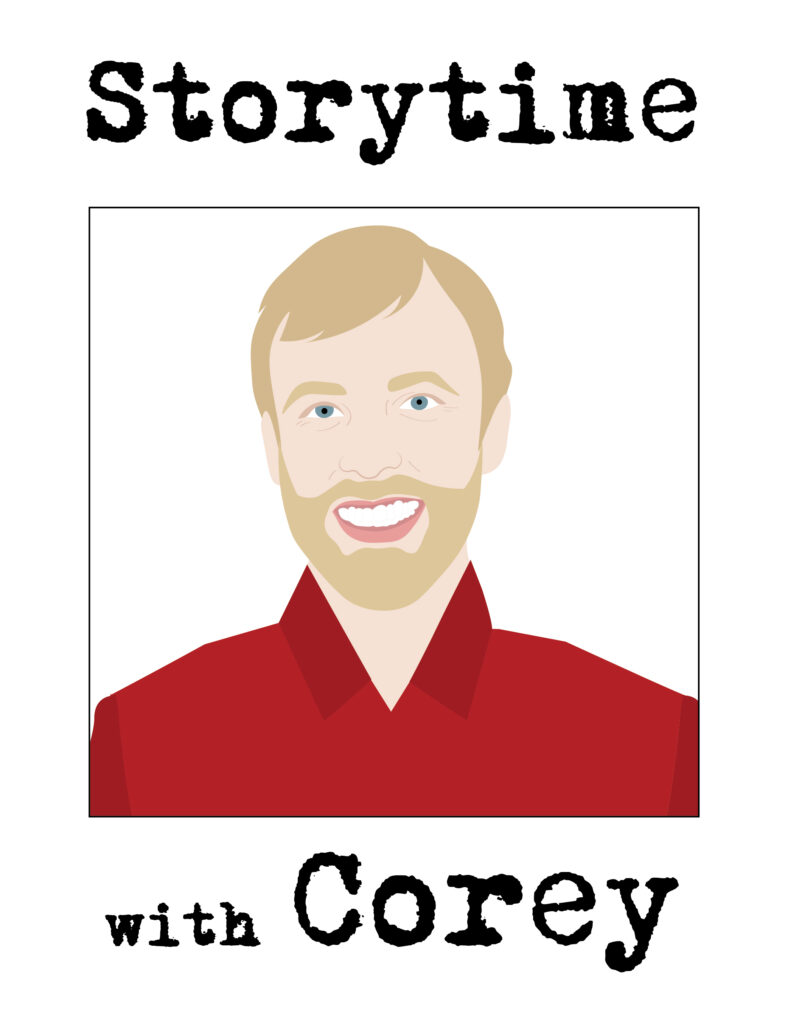 An illustration of Corey Earle with the title Storytime with Corey